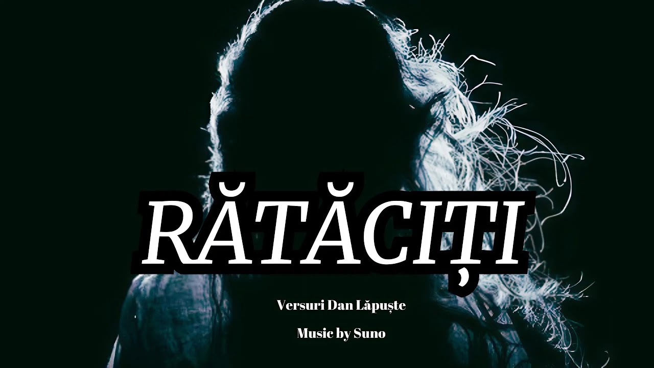,,Rătăciți
