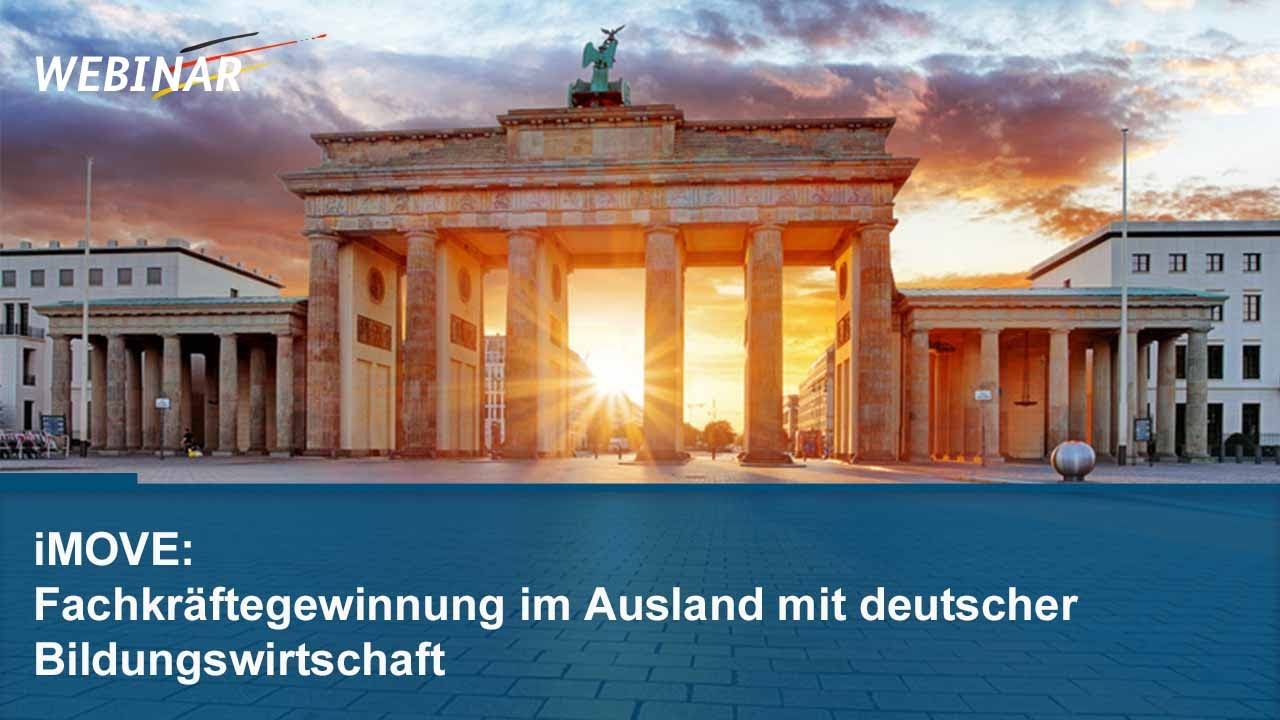 Webinar: iMOVE - Fachkräftegewinnung im Ausland mit deutscher Bildungswirtschaft