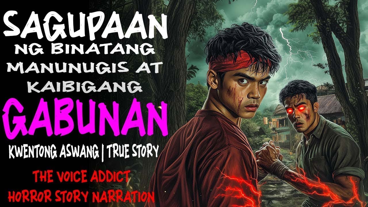SAGUPAAN NG BINATANG MANUNUGIS AT KAIBIGANG GABUNAN | Kwentong Aswang | True Story