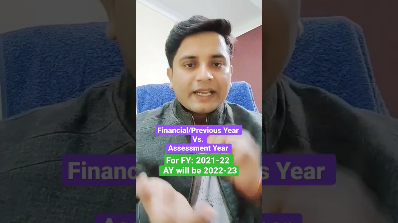 Difference between Financial/Previous Year and Assessment Year | FY:2021-22 AND AY:2022-23 | Shorts