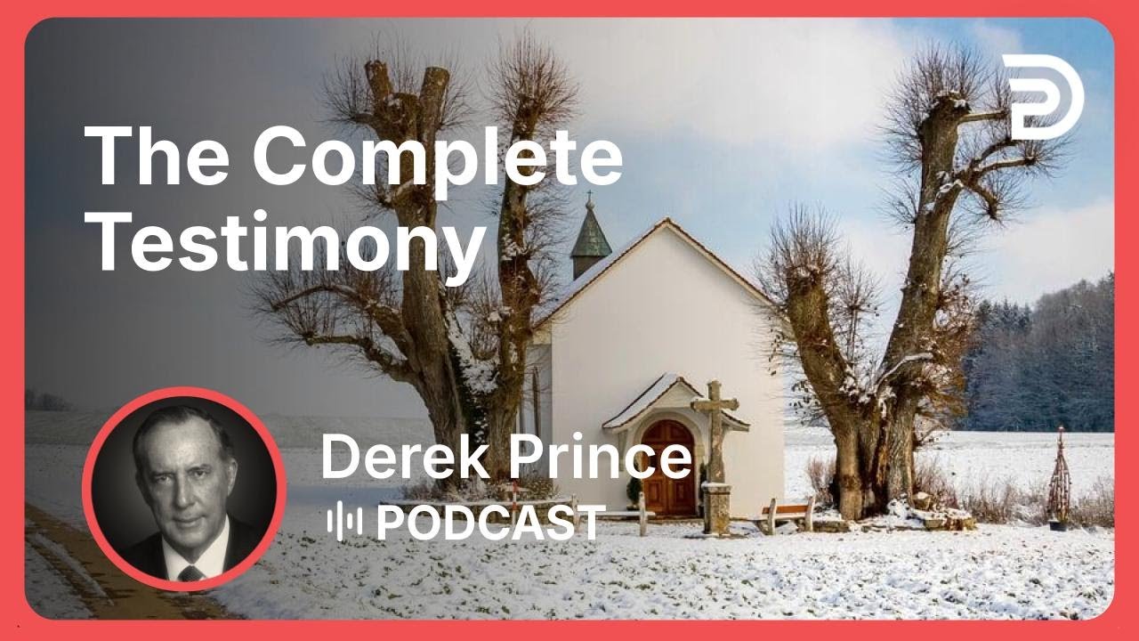 The Complete Testimony | Part 10 - How to Overcome Evil | Derek Prince