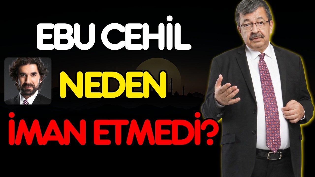 BU 8 KISSAYI MUTLAKA DİNLEMELİSİN! |EBU CEHİL NEDEN İMAN ETMEDİ? - Hayati İnanç ve Serdar Tuncer