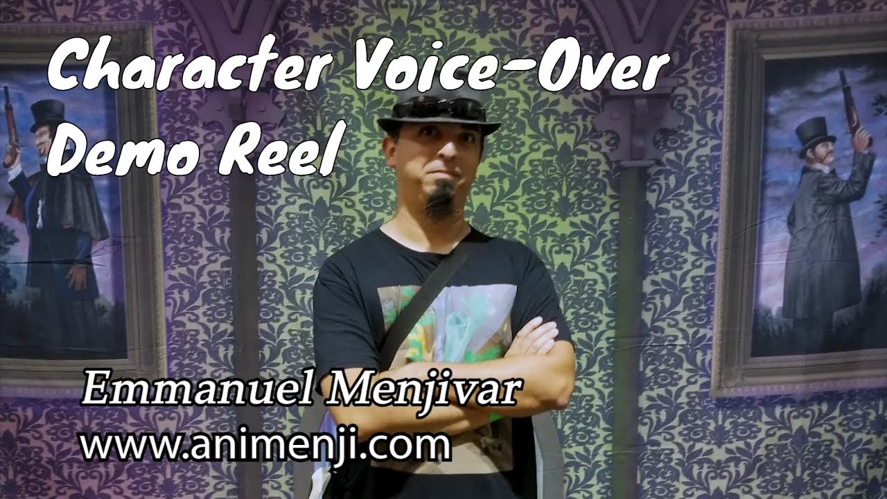 Emmanuel Menjivar Character Voice Over Demo Reel