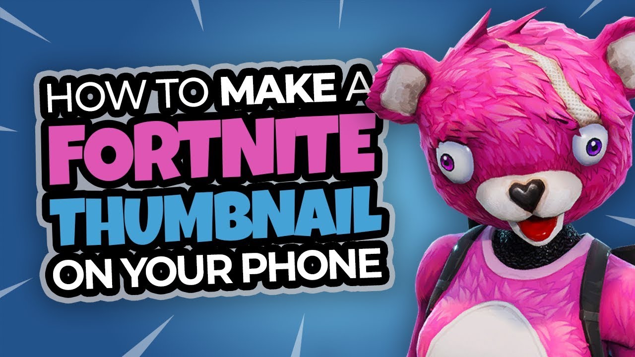 How To Make Fortnite Thumbnails on Android and iPhone
