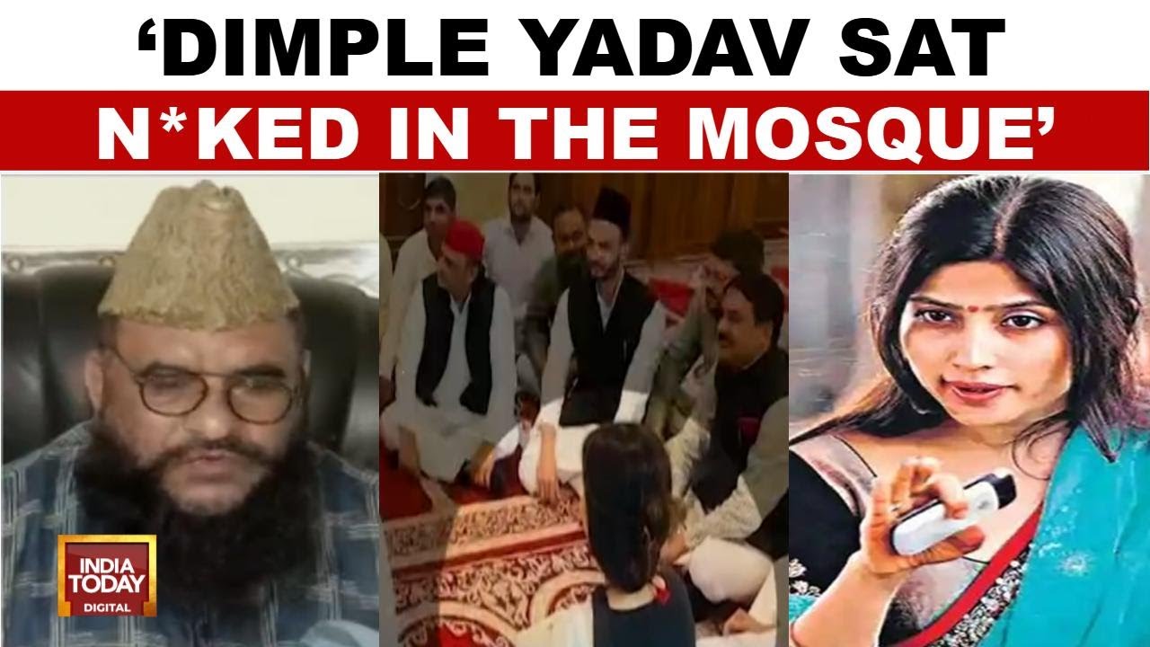 Maulana Rashidi Defiant On 'Vulgar' Jibe At Dimple Yadav, BJP Slams SP's Silence | India Today