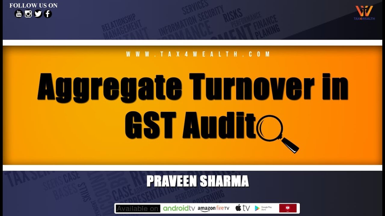GST Audit : Aggregate Turnover in GST Audit