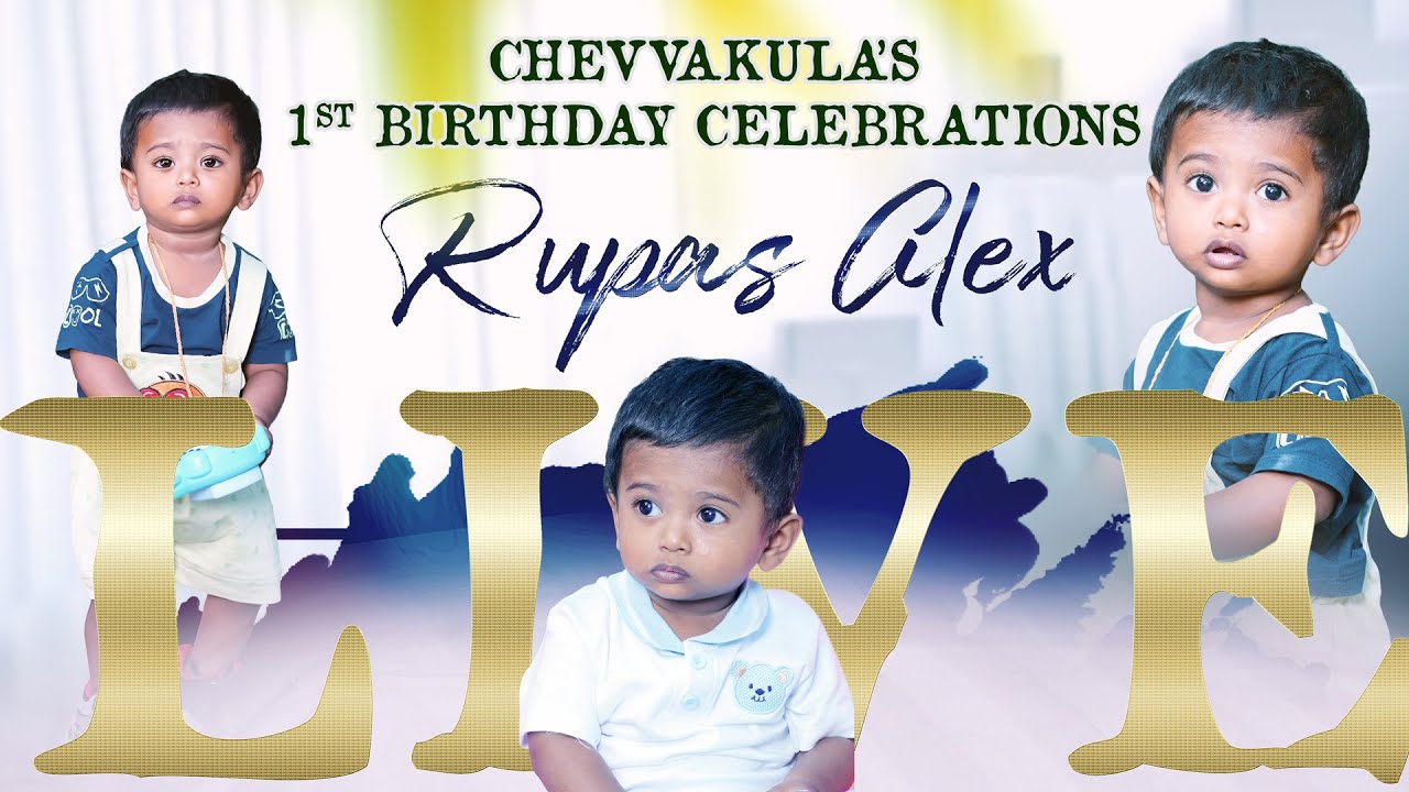 CHEVVAKULA RUPAS ALEX 'S FIRST BIRTHDAY CELEBRATIONS // 10/12/2025 AT 10 AM // LIVE BY MAXMEDIA