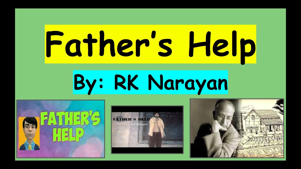 || FATHER'S HELP by RK NARAYAN ||
