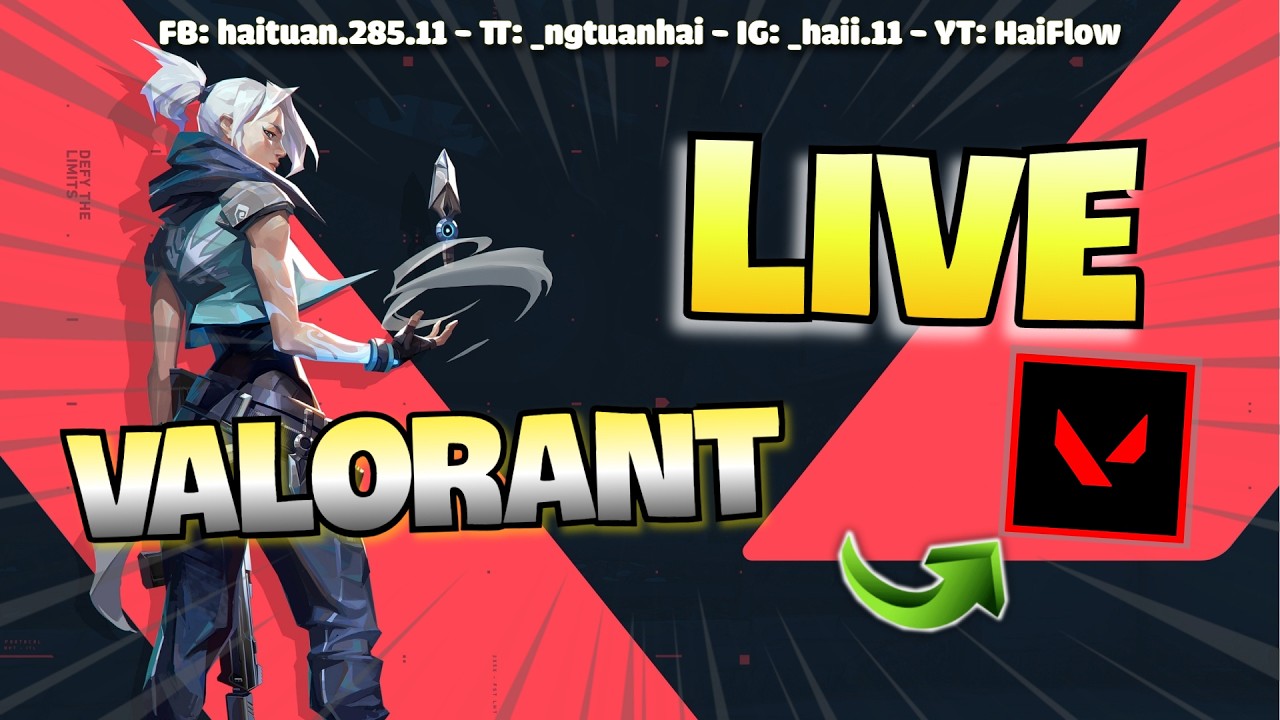 🔴Live - chơi Valorant tiếp nào