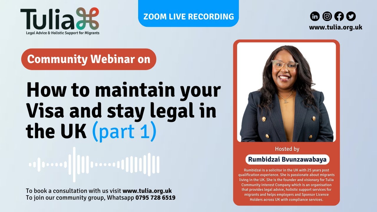 How to maintain your Visa and stay legal in UK (part 1) - Rumbidzai Bvunzawabaya (Community Webinar)