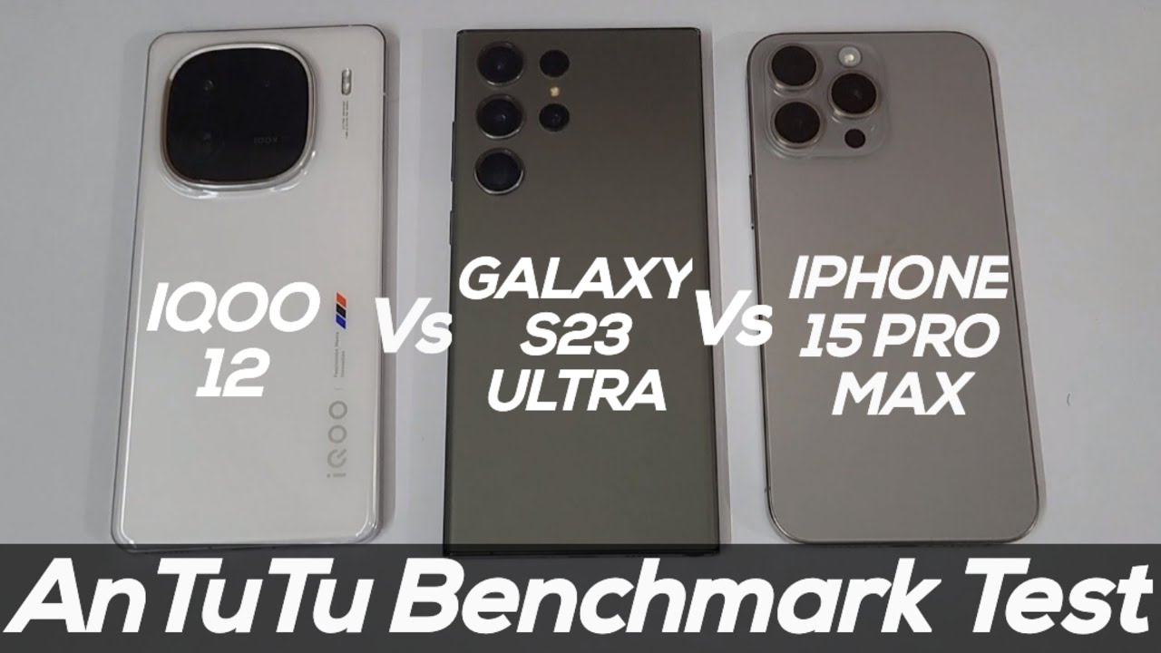 Iphone 15 Pro Max Vs Iqoo 12 Antutu Benchmark
