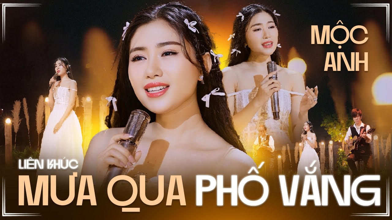 Giọng Ca Có 1-0-2 MỘC ANH Chiếm Trọn Trái Tim Khán Giả Với Lk MƯA QUA PHỐ VẮNG Siêu Hay