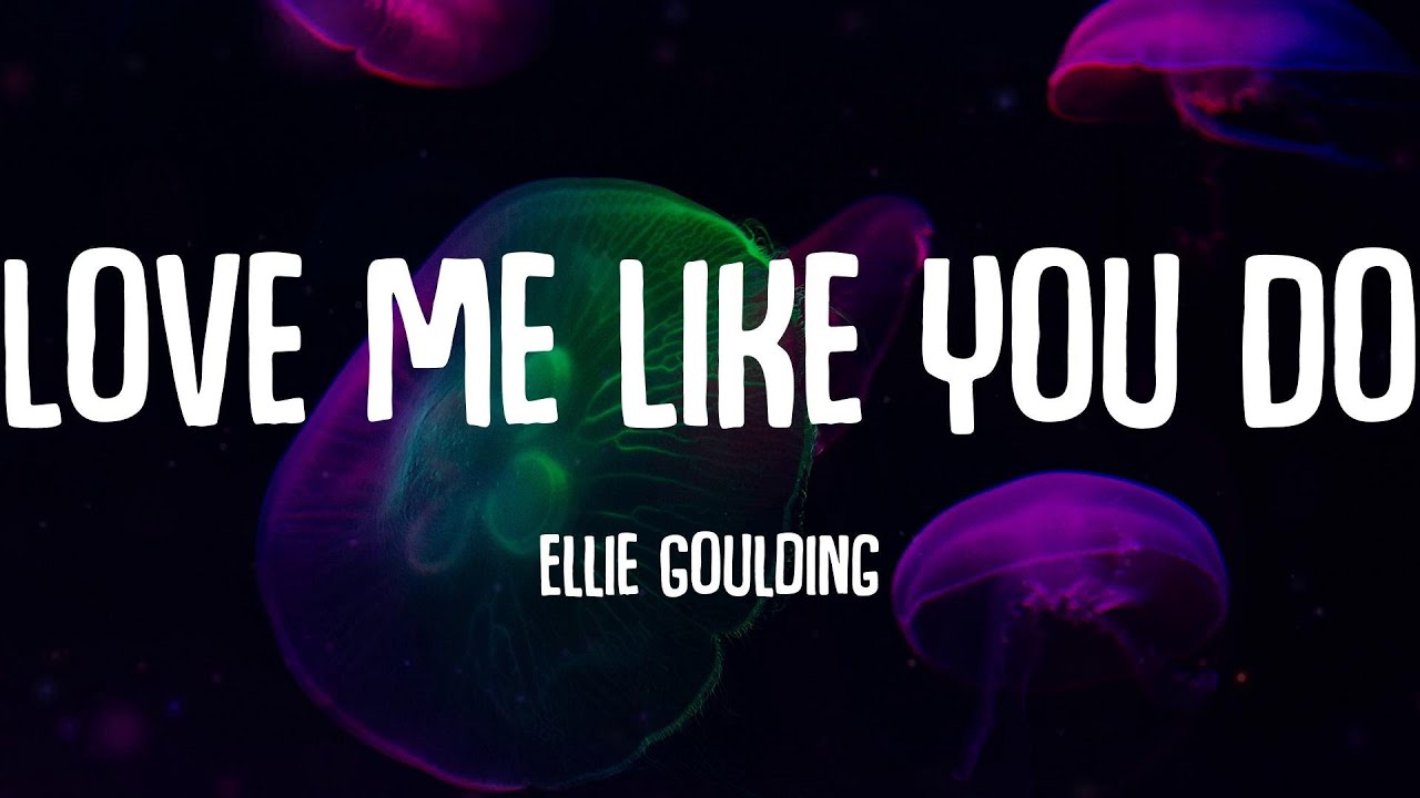 Ellie Goulding - Love Me Like You Do (Lyrics) Magic!, Jvke,...