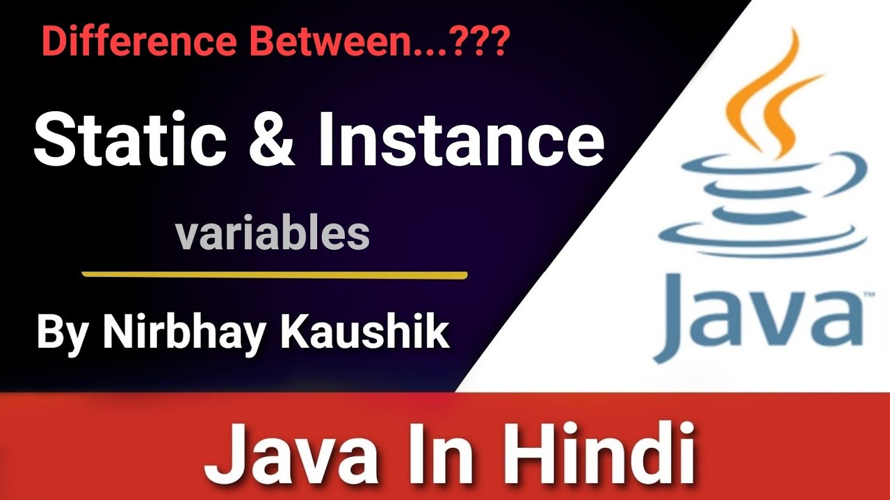 Статические и экземплярные переменные в Java | Полное объяснение на хинди | Автор: Нирбхай Каушик