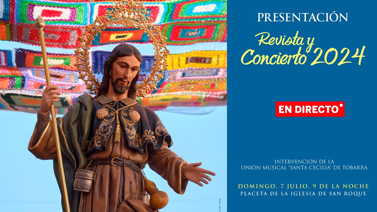 Presentación revista San Roque 2024 y concierto - Domingo, 7 de julio, 21:00h - En directo