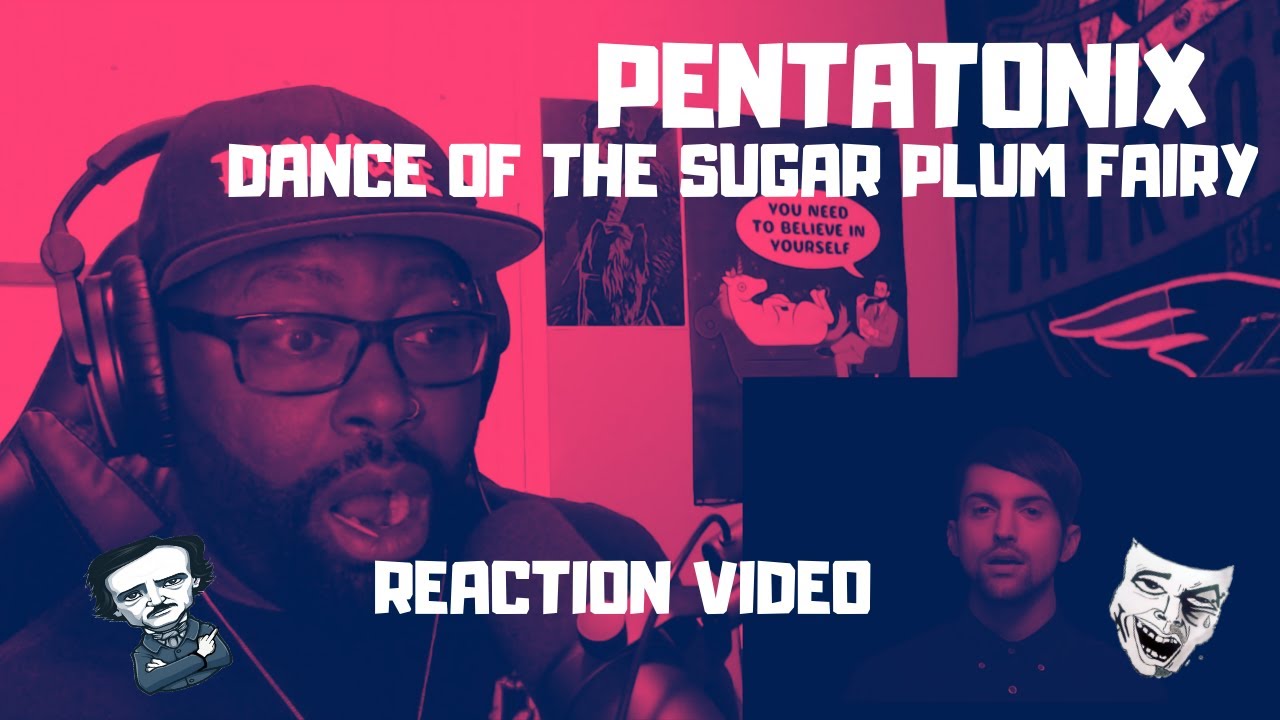 Pentatonix | Dance Of The Sugar Plum Fairy | REACTION VIDEO