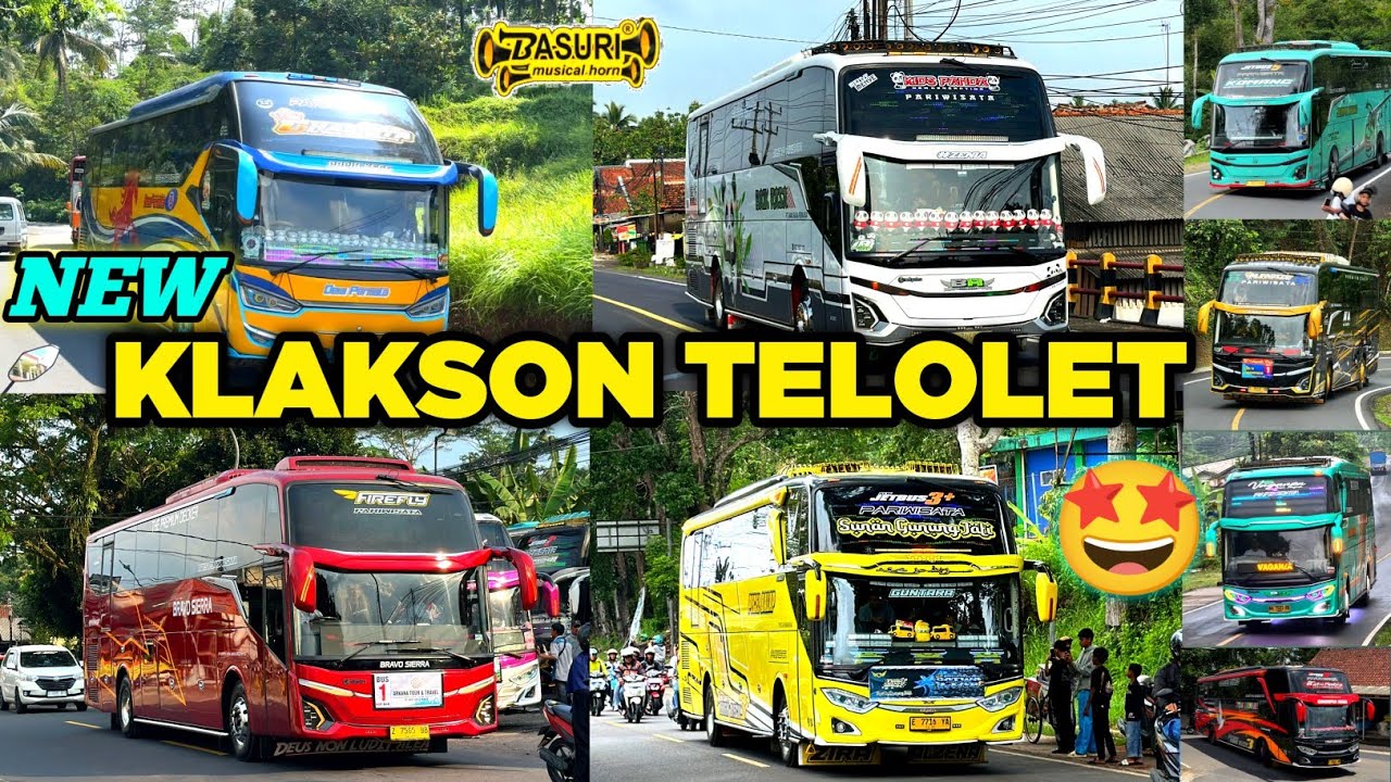 UNIK! KUMPULAN TELOLET KLAKSON BASURI BUS KECE TERBARU PALING GOKIL