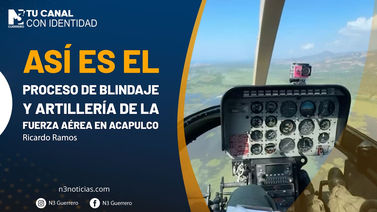 Así es el proceso de blindaje y artillería de la Fuerza Aérea en Acapulco