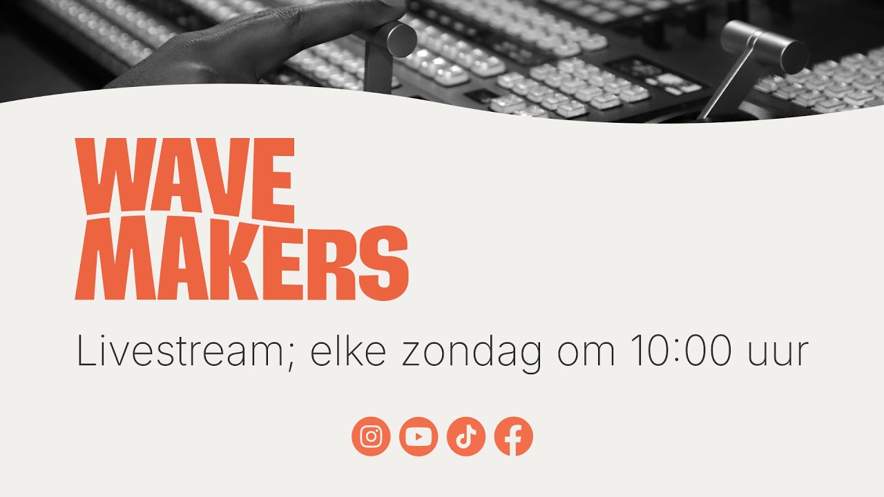 Wavemakers | Livestream | 28 december 2025