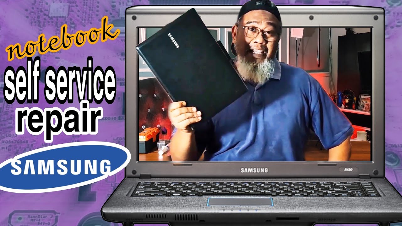 SAMSUNG R430 Notebook Self Service Repair |Baik Pulih & Servis Laptop Samsung NP-R430