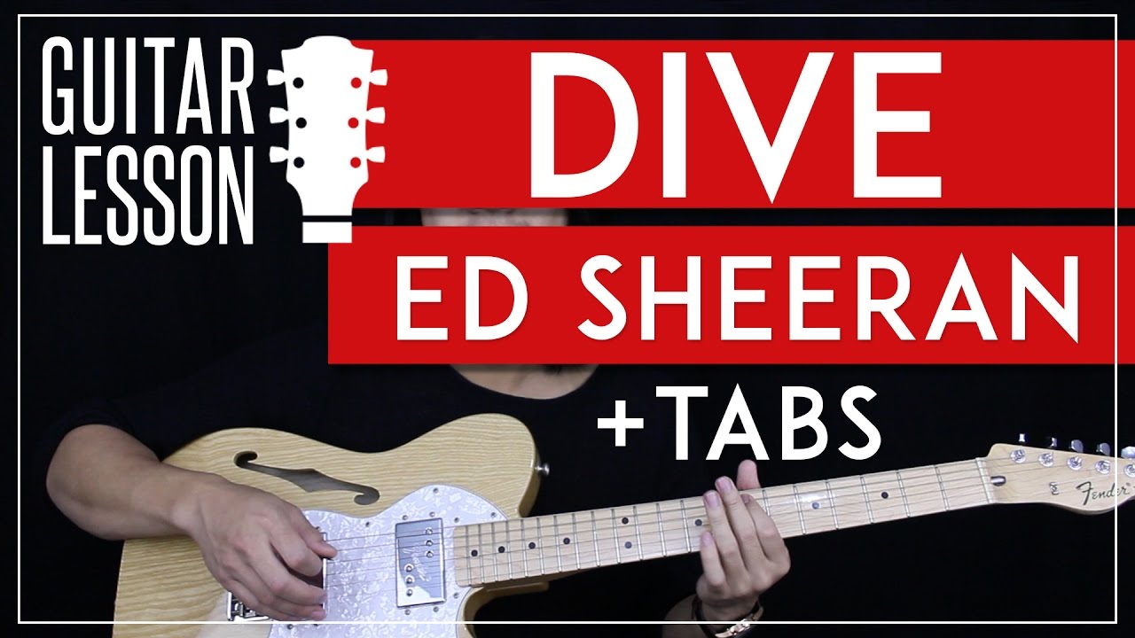 Dive Guitar Tutorial - Ed Sheeran Guitar Lesson 🎸 |Easy Chords + Solo + Guitar Cover|