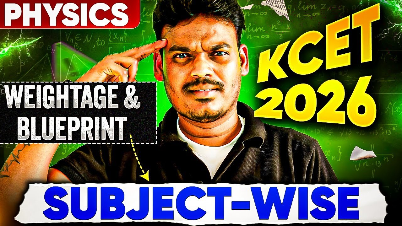 KCET 2026 Subject-wise Weightage & Blueprint | Physics | Complete Exam Guide #kcet2026