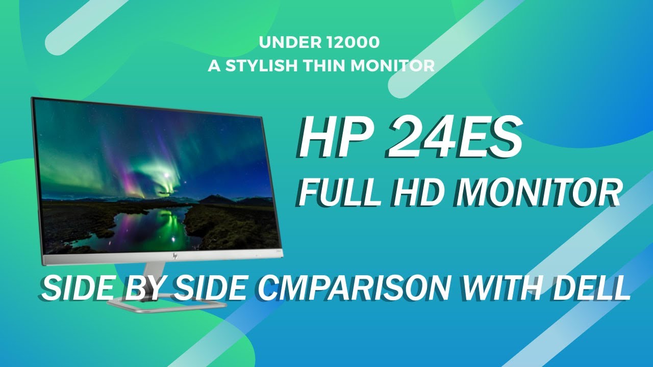 Hp 24es Moniter under 12000 first impressions