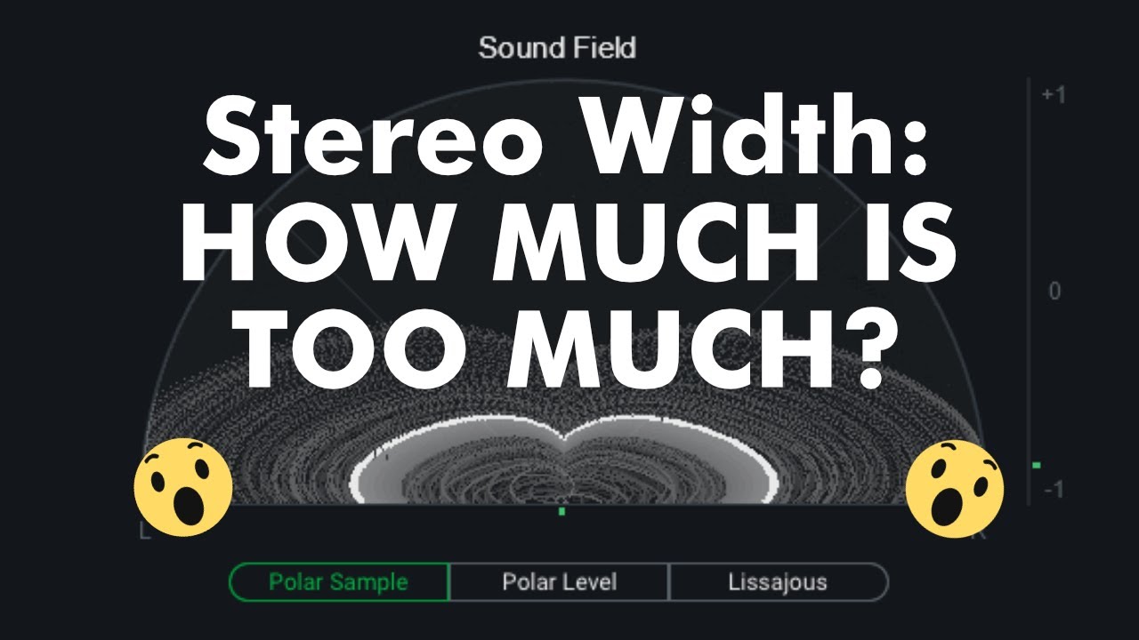 Stereo width: HOW MUCH IS TOO MUCH?