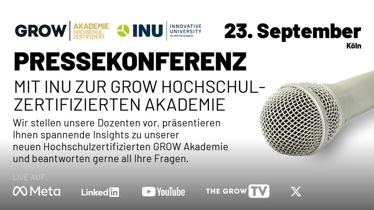 PRESSEKONFERENZ: Mit INU zur GROW Hochschulzertifizierte Akademie