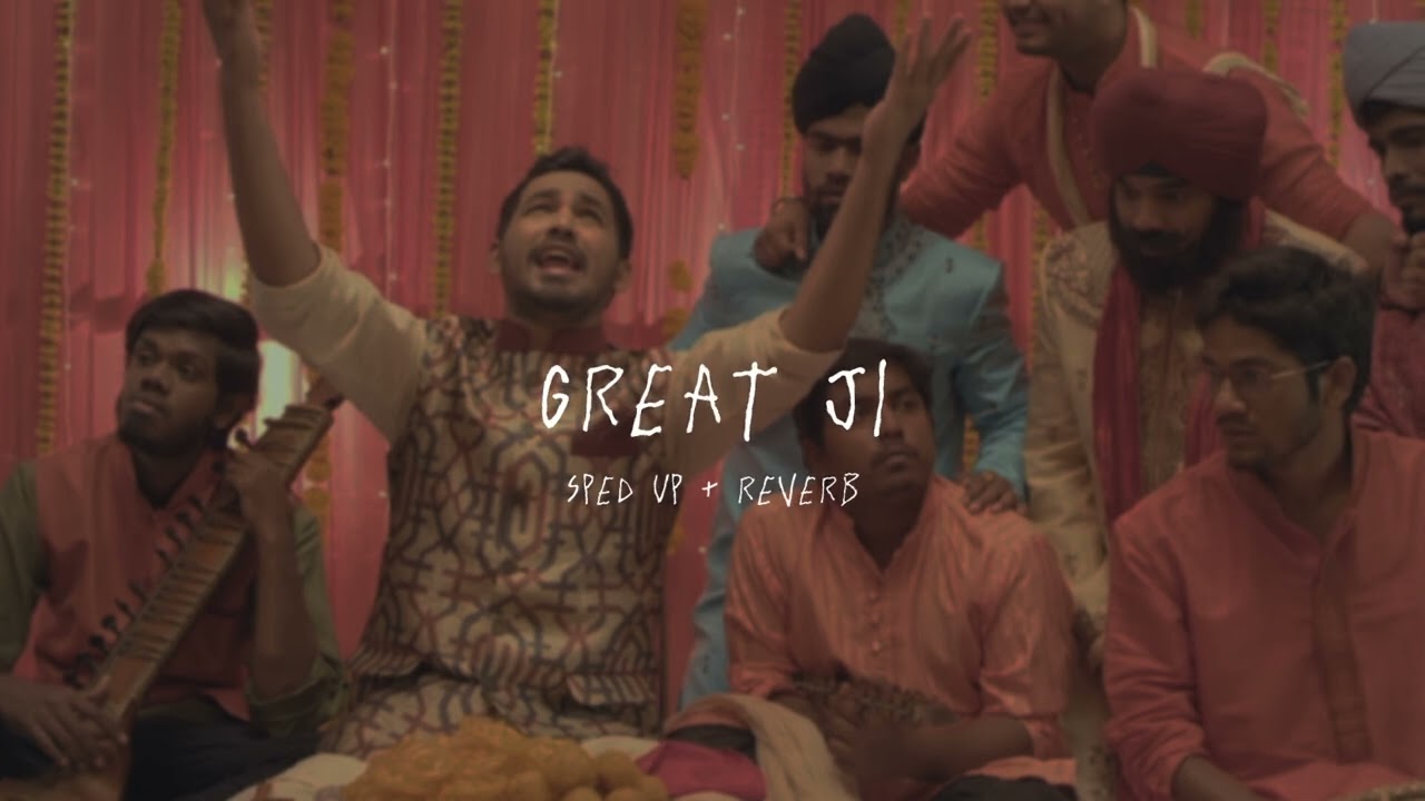 Great Ji - sped up + reverb (From 