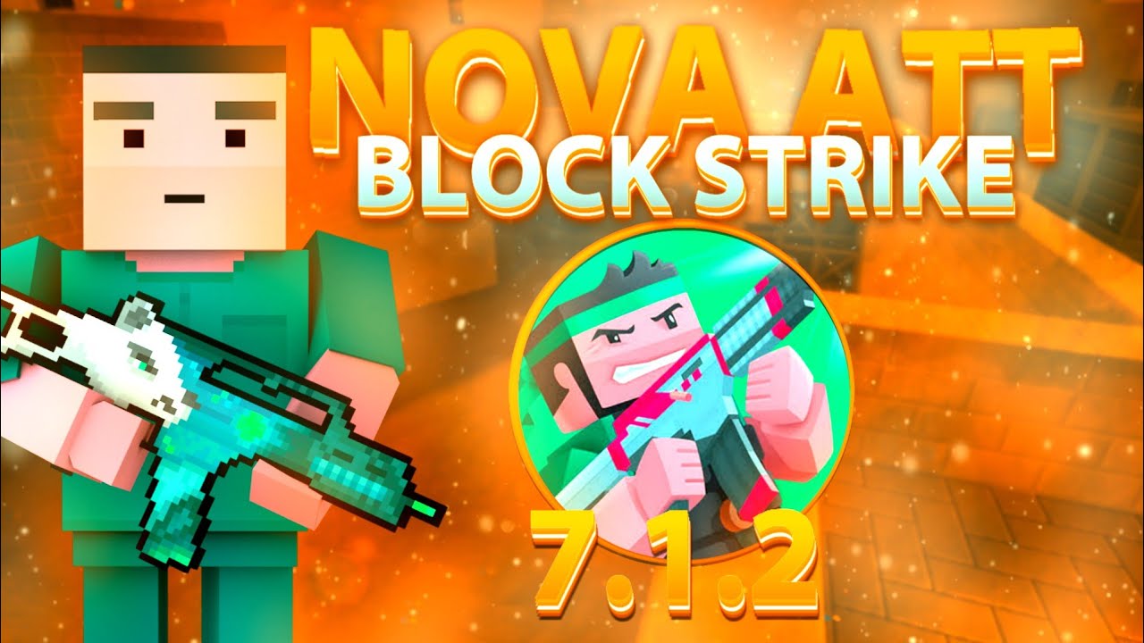NOVA ATUALIZAÇÃO DO BLOCK STRIKE ( 7.1.2 ) NOVO MAPA E NOVAS ANIMAÇÕES!!!!!