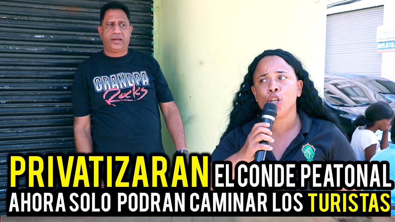 GOBIERNO PRIVATIZARA EL CONDE PEATONAL SOLO PODRAN CAMINAR EN EL LOS TURISTAS / CERO DOMINICANO