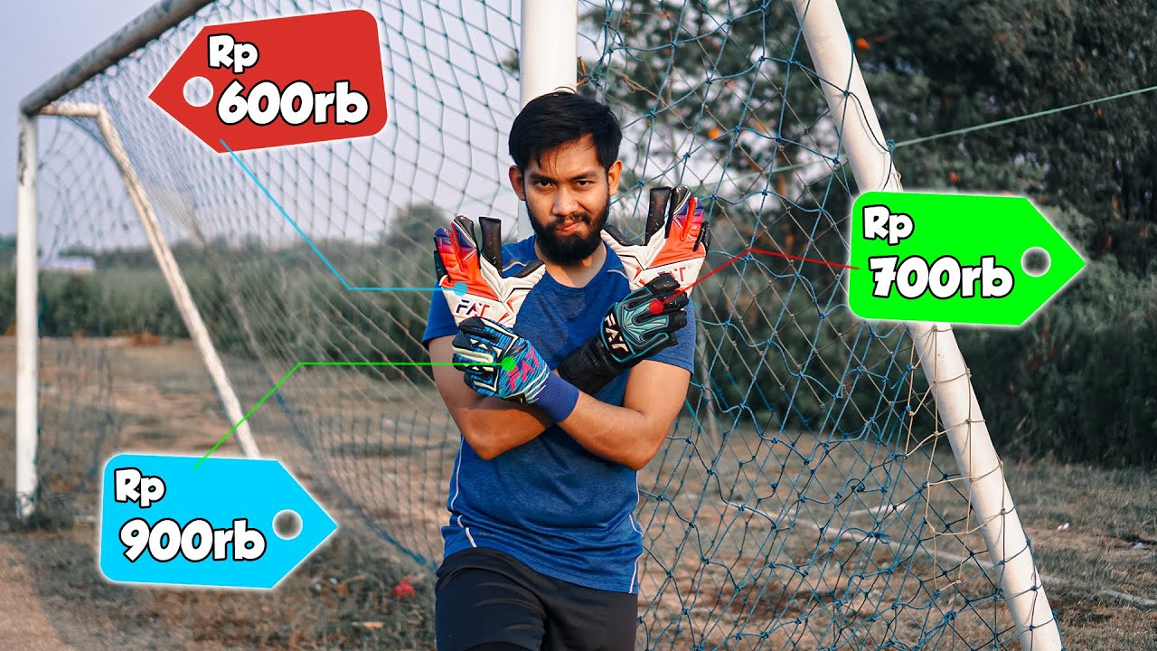 NYOBAIN GLOVES (SARUNG TANGAN KIPER) Rp 500.000 vs Rp 700.000 vs Rp 900.000