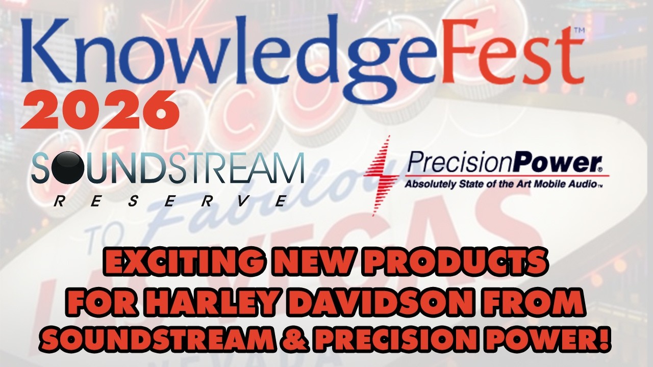 Knowledgefest Las Vegas 2026! Exciting New Harley Audio Products from Soundstream & Precision Power!