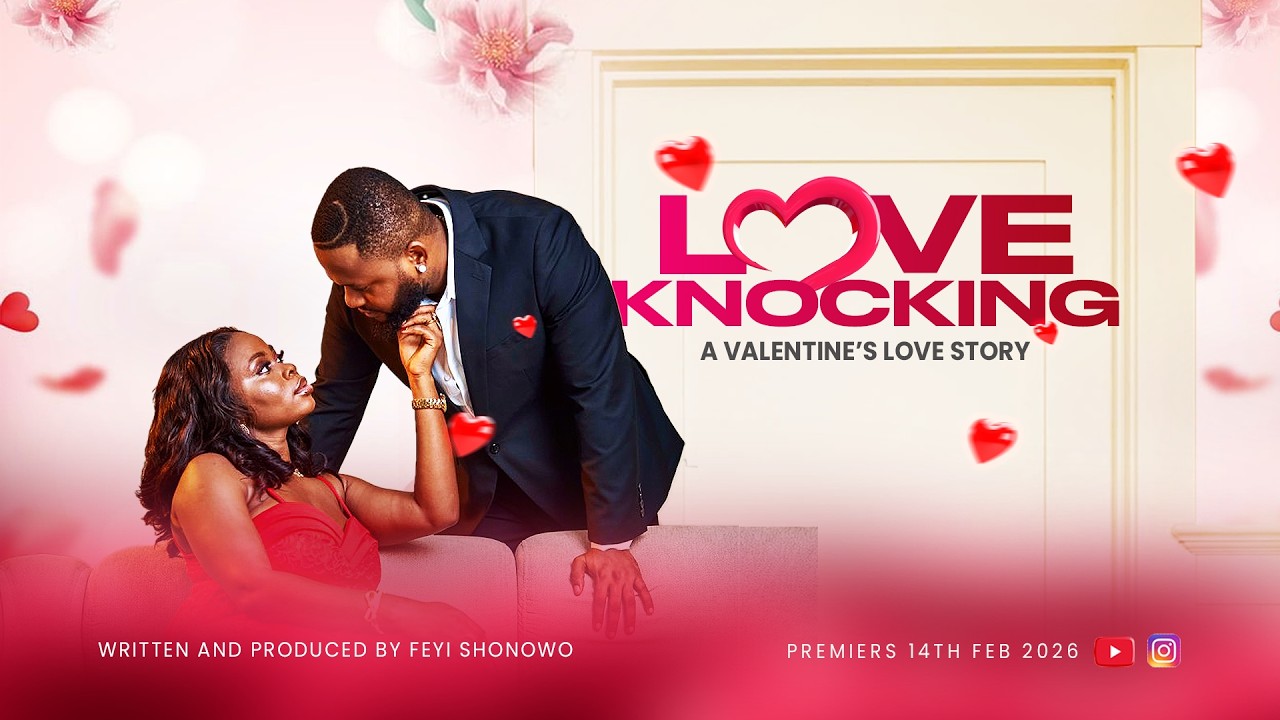 LOVE KNOCKING ( A Valentine Love Story) By Feyi Shonowo, starring Lexie Armani and others