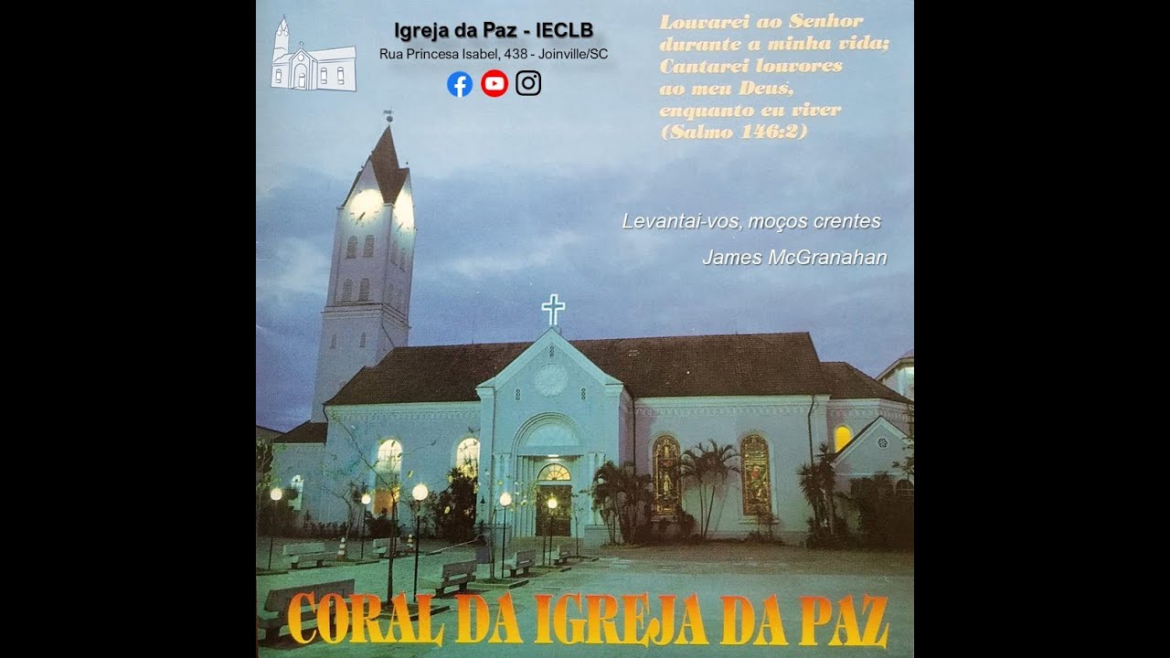01. Levantai-vos, moços crentes - Coral da Paz