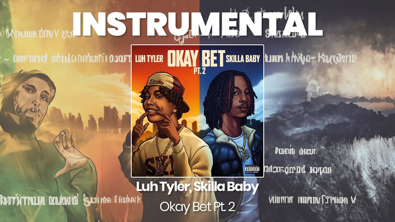 INSTRUMENTAL BEAT : Okay Bet Pt. 2  - Luh Tyler, Skilla Baby (HQ)