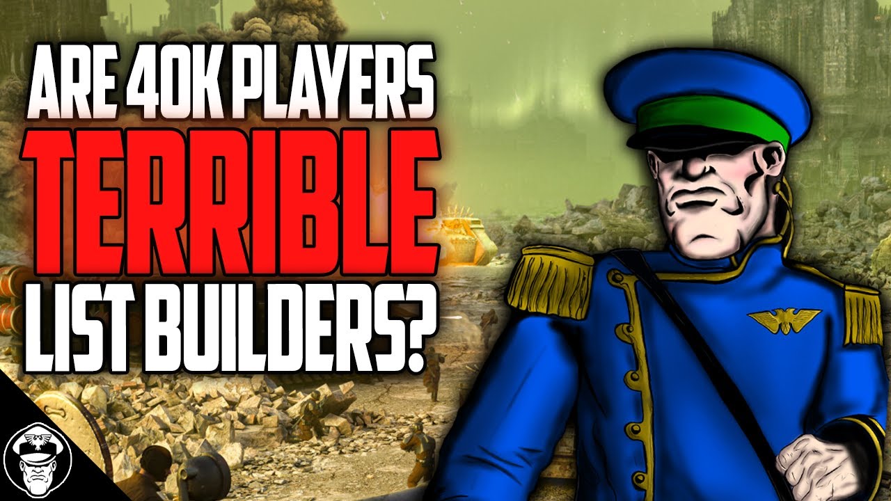 Gotchas, Gimmicks and Skews! Warhammer 40K Players are TERRIBLE At Building Army Lists!?