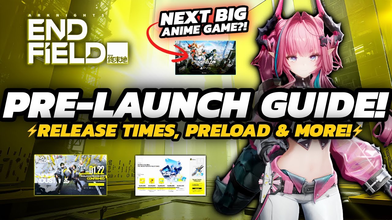 Arknights Endfield - Pre-Launch PREP Guide | RELEASE Times, Preload & MORE!