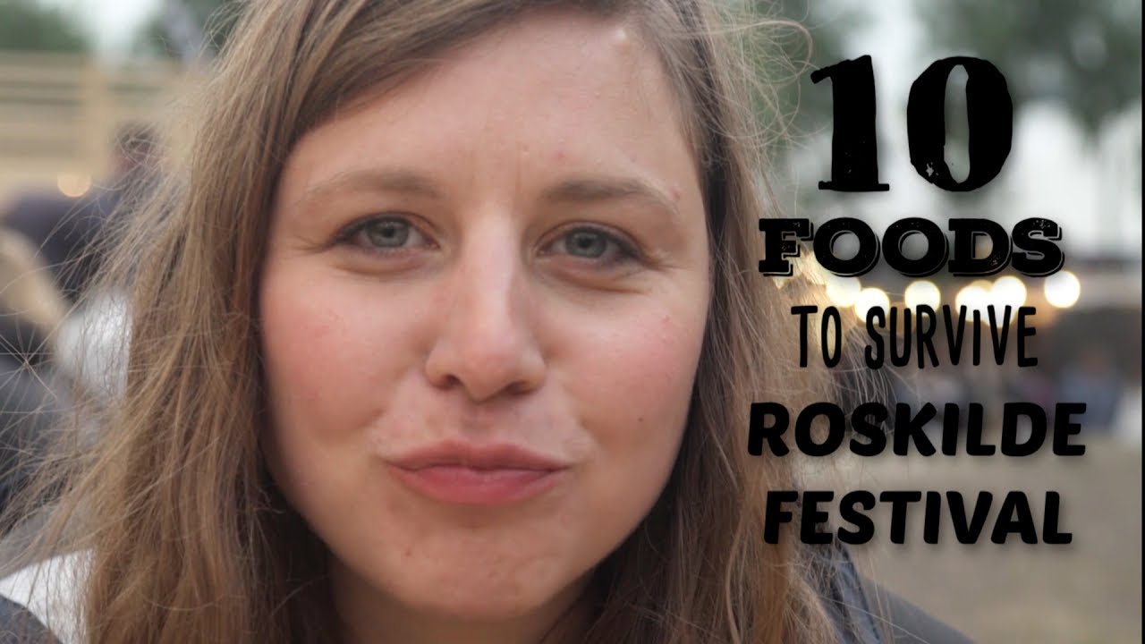 10 foods to survive Roskilde Festival