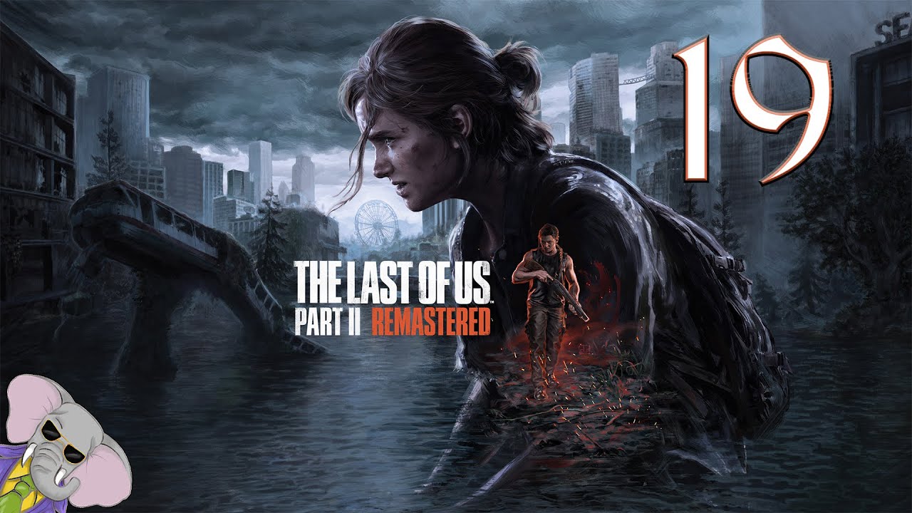 Le Chef Des WOLF. The Last Of Us Part 2, Episode 19, GamePlay [Fr].