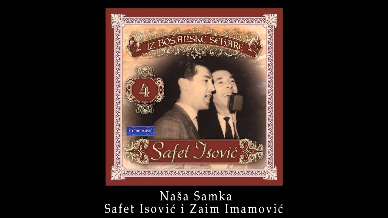 Safet Isovic i Zaim Imamovic - Nasa Samka - (Audio 1965)