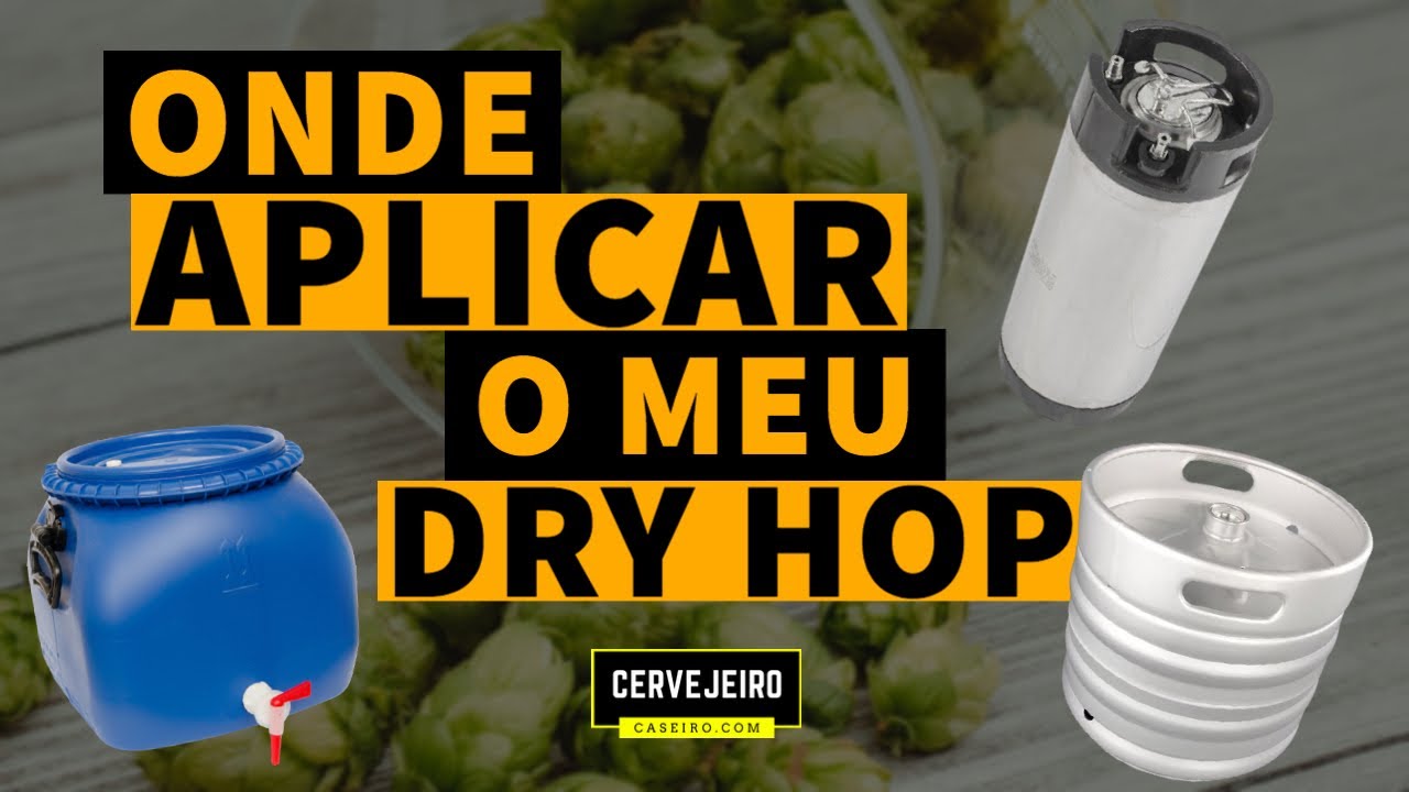 DRY HOPPING: NO FERMENTADOR OU NO BARRIL/ POST-MIX?