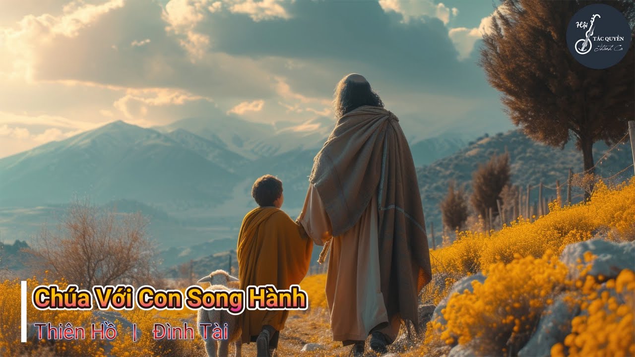 Chúa Với Con Song Hành (Thiên Hồ) - Trình bày: Đình Tài