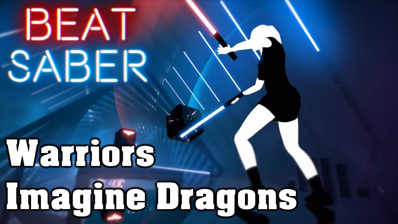 Beat Saber - Warriors - Imagine Dragons (custom song) | FC