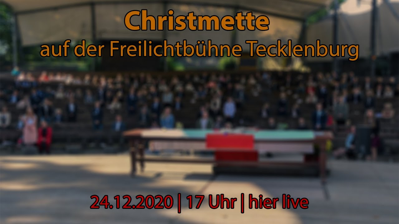 Christmette | Live von der Freilichtbühne Tecklenburg