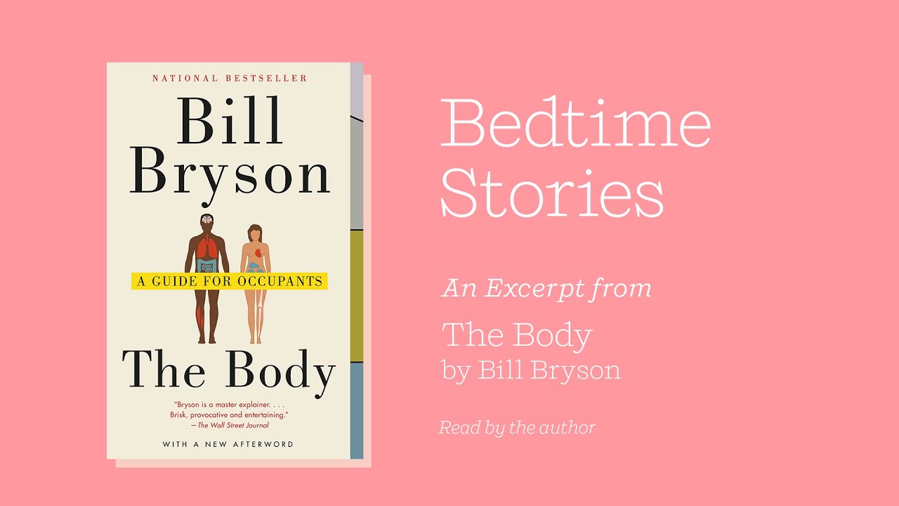 Read (or Listen) to Sleep: The Body by Bill Bryson