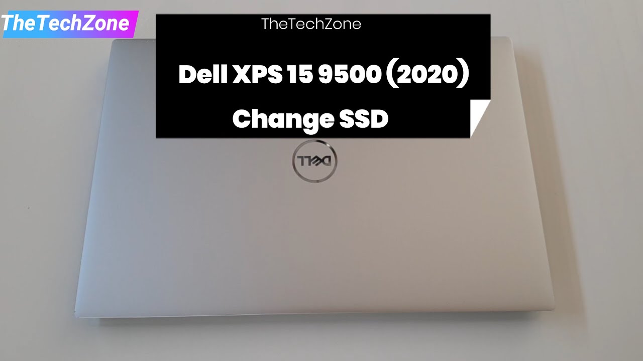 Dell XPS 15 9500 (2020) Change SSD  With a Surprise!!