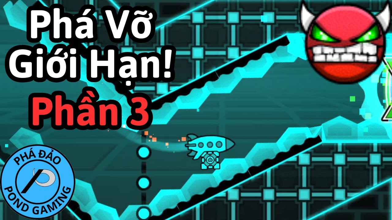 Tôi Phá Đảo Geometry Dash Phần 3