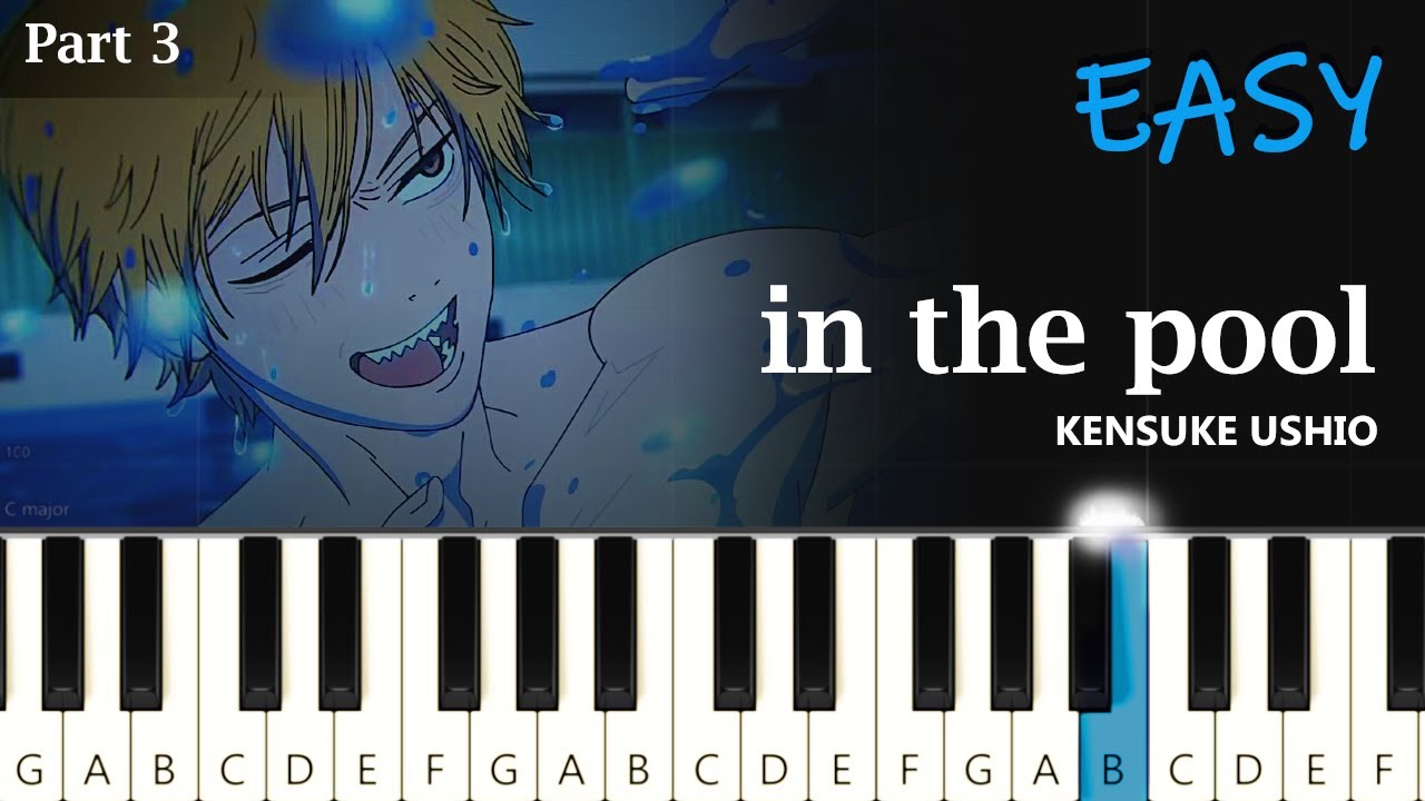 Kensuke Ushio - In the pool ~  EASY PIANO TUTORIAL (part 3)